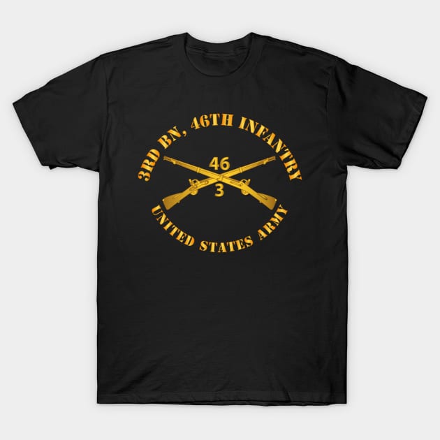 3rd Bn 46th Infantry Regt - Infantry Br T-Shirt by twix123844